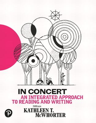 In Concert: An Integrated Approach to Reading and Writing - McWhorter, Kathleen