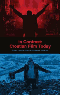 In Contrast: Croatian Film Today
