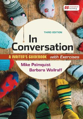 In Conversation with Exercises: A Writer's Guidebook - Palmquist, Mike, and Barbara, Wallraff