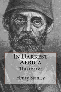 In Darkest Africa: Illustrated