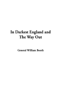 In Darkest England and the Way Out