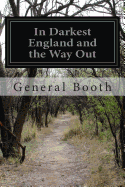 In Darkest England and the Way Out