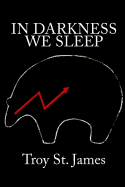 In Darkness We Sleep