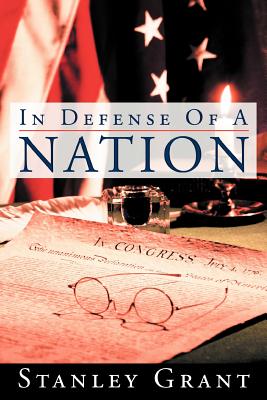 In Defense of a Nation - Grant, Stanley