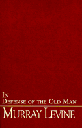 In Defense of the Old Man