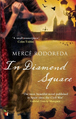 In Diamond Square: A Virago Modern Classic - Rodoreda, Merce, and Bush, Peter (Translated by)