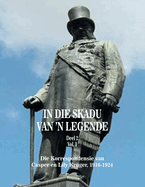 In Die Skadu Van 'n Legende: Deel 2 Volume I