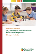 (In)Diferen?as: Necessidades Educativas Especiais