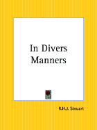 In Divers Manners