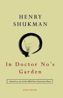 In Doctor No's Garden - Shukman, Henry
