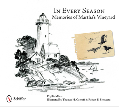 In Every Season: Memories of Martha's Vineyard - Meras, Phyllis