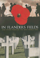 In Flanders Field: And Other Poems of the First World War