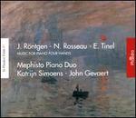 In Flanders' Fields, Vol. 87: J. Rntgen, N. Rosseau, E. Tinel - Music for Piano Four Hands