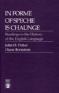 In Forme of Speche Is Chaunge - Fisher, John H, and Bornstein, Diane D