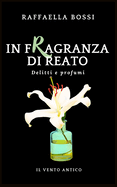 In fragranza di reato