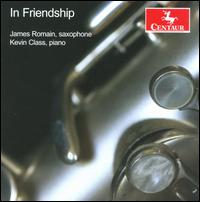 In Friendship - James Romain (saxophone); Kevin Class (piano)