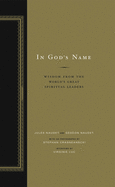 In God's Name: Wisdom from the World's Great Spiritual Leaders