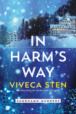 In Harm's Way - Sten, Viveca, and Delargy, Marlaine (Translated by)