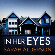In Her Eyes: an unputdownable, twisty psychological thriller