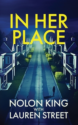 In Her Place - King, Nolon, and Street, Lauren