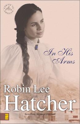 In His Arms - Hatcher, Robin Lee
