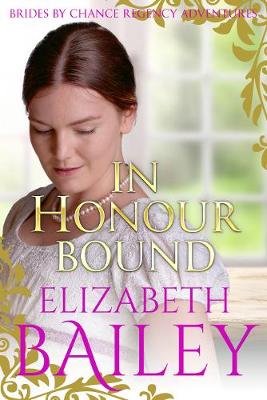 In Honour Bound - Bailey, Elizabeth