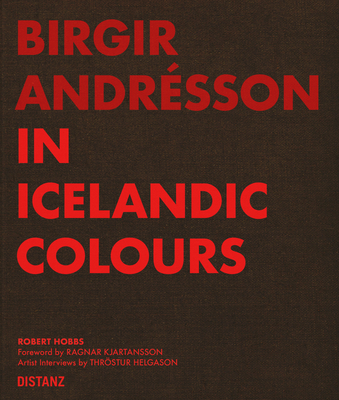 In Icelandic Colours - Birgir Andrsson - Hobbs, Robert, and Reykjavik (Editor)