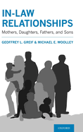 In-Law Relationships: Mothers, Daughters, Fathers, and Sons