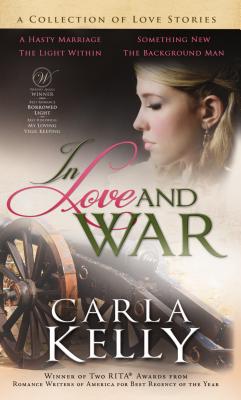 In Love and War: A Collection of Love Stories - Kelly, Carla