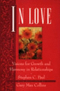 In Love: Visions for Growth and Harmony in Relationships