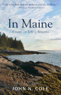 In Maine: Essays on Life's Seasons