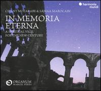 In Memoria Eterna: A Spiritual Vigil for the New Century - Ahmed Saher (vocals); Ensemble Organum; Frdric Tavernier-Vellas (vocals); Jean-Christophe Candau (vocals);...