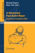 In Memoriam Paul-Andr Meyer - Sminaire de Probabilits XXXIX