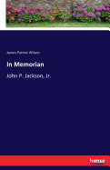 In Memorian: John P. Jackson, Jr.