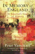In Memory of England: A Novelist's View of History - Vansittart, Peter