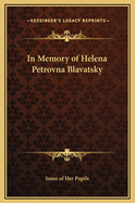 In Memory of Helena Petrovna Blavatsky