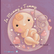 In Mummy's Tummy: When Baby is in Mummy's tummy