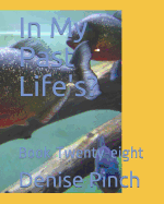 In My Past Life's?: Book Twenty-Eight