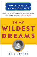 In My Wildest Dreams: Simple Steps to a Fabulous Life