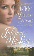 In My Wildest Fantasies: Pembroke Palace Series, Book One - MacLean, Julianne