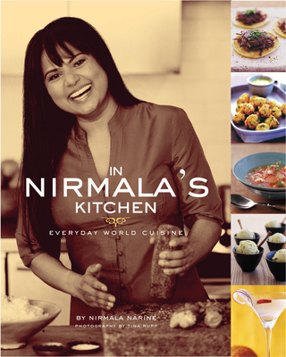 In Nirmala's Kitchen: Everyday World Cuisine - Narine, Nirmala