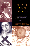 In Our Own Voices: Four Centuries of American Women's Religious Writing - Ruether, Rosemary Radford, and Keller, Rosemary Skinner (Editor)