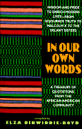 In Our Own Words: Quotes