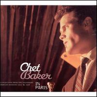 In Paris: Barclay Sessions 1955-1956 - Chet Baker