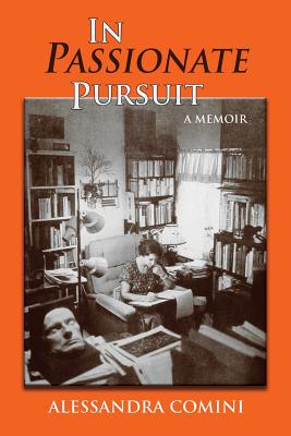 In Passionate Pursuit: A Memoir - Comini, Alessandra