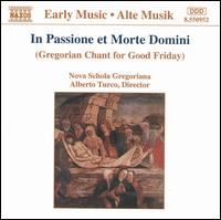In Passione et Morte Domini: Gregorian Chant for Good Friday - Nova Schola Gregoriana