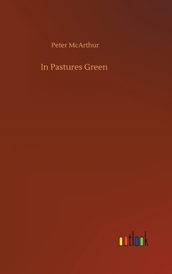 In Pastures Green - McArthur, Peter