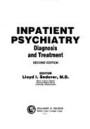 In-patient Psychiatry: Diagnosis and Treatment