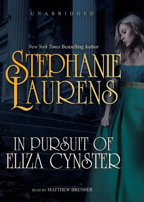 In Pursuit of Eliza Cynster: A Cynster Novel - Laurens, Stephanie