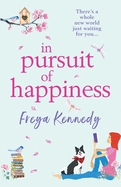In Pursuit of Happiness: The perfect uplifting romantic read